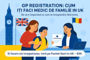 GP Registration: cum îți faci medic de familie în UK